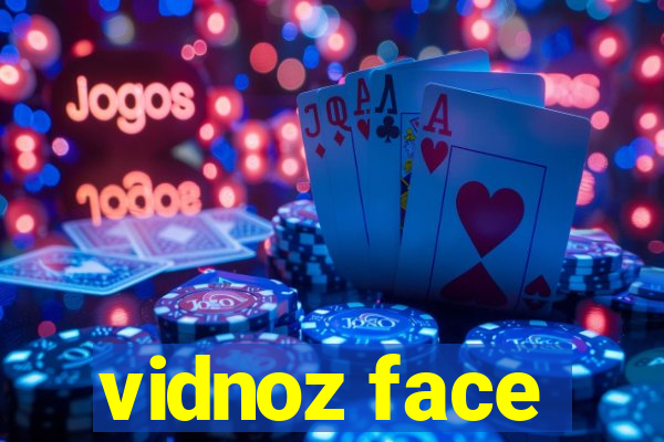 vidnoz face